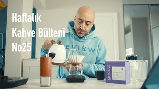 Haftalık Kahve Bülteni No25 (Montag-19 Grams)