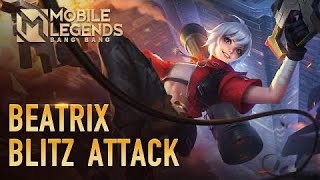 Beatrix Blitz Attack Maniac | GamePlay - Mobile Legends