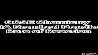 Rate of Reaction. GCSE Chemistry. Paper 2. AQA Required Practical.