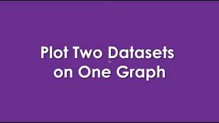 Plot Two Datasets on One Graph using Excel