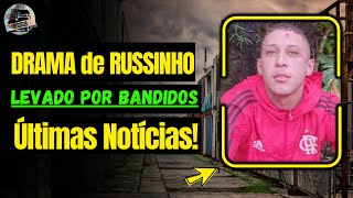 Drama de Russinho: Miliciano Levado por Bandidos - Investigação Completa!