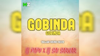 GOBINDA GOBINDA || ODIA BHAJAN SOUND CHECK ||  DJ PAPU X DJ SAI SARKAR