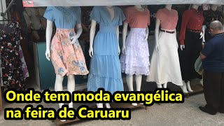 ONDE TEM MODA EVANGÉLICA NA FEIRA DA SULANCA CARUARU NOVEMBRO 2024