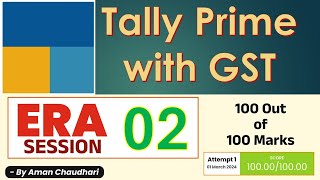 Tally Prime with GST Era Session 2  || Tally Era || Take a Challenge – by Aman Sir