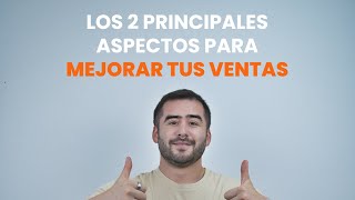 Estos son los 2 principales factores que determinan tus ventas.