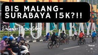 MALANG-SURABAYA NAIK BUS CUMA 15 RIBU?!