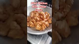 FRIED CHICKEN WITH BUTTER. GARLIC #chef@ady4502