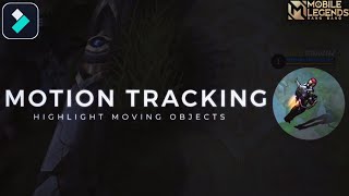 Highlight MOING OBJECTS!! Motion Tracking TUTORIAL | FILMORA 12 | MLBB