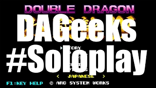 DAGeeks #SoloPlay : Double Dragon IV (Full Playthrough)