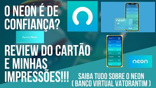 Cartão NEON E banco VIRTUAL é de Confiança? REVIEW DO cartão E PRIMEIRAS IMPRESSÕES! #MeuNeon 2019