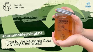 Time to Use Reusable Cups to Change the World!