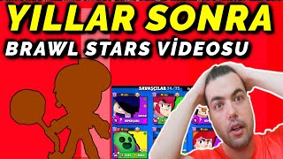 YILLAR SONRA BRAWL STARS VİDEOSU ! HESABIN SON HALİ ! YENİ SAVAŞÇI GELDİ