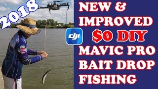 2018  $0 DIY - MAVIC PRO BAIT DROP