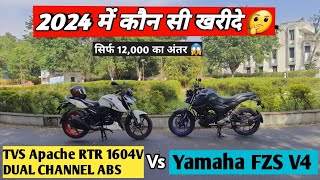 Tvs Apache RTR 1604v Dual ABS Vs Yamaha FZ-S V4 || which one to buy in 2024 ?