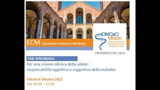 FAD Sincrona"Per visione olistica della salute:responsabilità oggettiva e soggettiva della malattia"