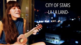 City of Stars - LA LA LAND (Ukulele Cover)