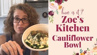 Zoe’s Kitchen Cauliflower Bowl