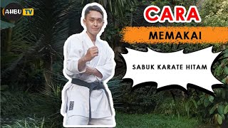 CARA MEMASANG SABUK KARATE WARNA HITAM