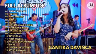 Cantika Davinca - Tiada Yang Lain - Kisinan - Maafkan Aku I Full Album Cantika Davinca Terbaru 2024