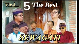 5.THE BEST of SEWAGATI,@Creatorbagus