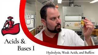 Hydrolysis, Weak Acids, and Buffers (Acid and Bases)