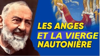 Les anges, Padre Pio et Notre Dame du Grand Retour