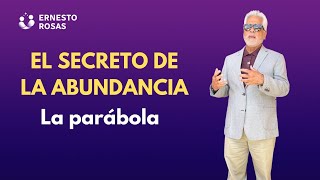 El secreto de la abundancia - La parábola