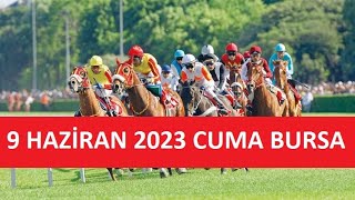 9 HAZİRAN 2023 CUMA BURSA AT YARIŞI TAHMİNLERİ VE YORUMLARI