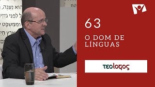 #63 - O Dom de Línguas