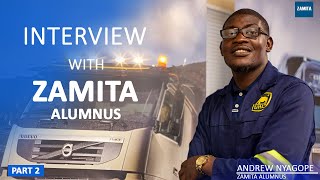 INTERVIEW WITH ZAMITA ALUMNUS - ANDREW NYAGOPE PART 2