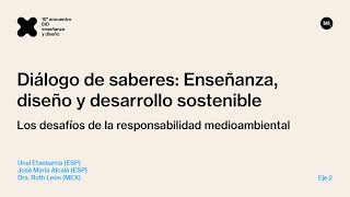 Diálogo de Saberes:  enseñanza, diseño y desarrollo sostenible