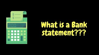 What is a Bank statement? || What does Bank statement mean? || Bank statement definition||