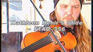 Fiddle Tune A Day #356 - “Kathleen Hehir’s Slide”