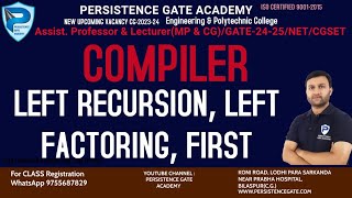 Left Recursion Left Factoring & FIRST() in compiler design | AP & LECTURER (MP & CG) |GATE-24/25