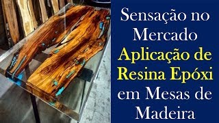 RESINA EPÓXI - MESA RUSTICA COM RESINA EPÓXI - COMO APLICAR RESINA EPÓXI EM MADEIRA RUSTICAS