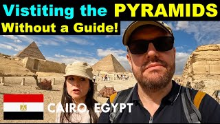 Visiting the PYRAMIDS of GIZA without a GUIDE!