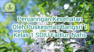 Penjaringan Kesehatan Oleh Puskesmas Bangsri 1 Kelas 1 SDIU Fadlun Nafis Bangsri 25-08-2023