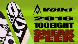 2016 Völkl 100Eight All Mountain Schi Sneak Peek