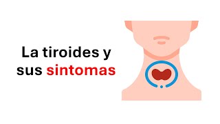 Que es la tiroides y cuales son los sintomas