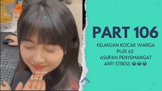 ASUPAN MEME TERBARU WARGA + 62 | PART 106