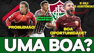 🚨BOA OPORTUNIDADE PARA O FLUMINENSE PARA 2025, ATHLETICO COM PROBLEMAS E FLU TB E MAIS