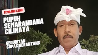 Pupuh Semarandana Cilinaya (Geguritan Cupak Gerantang).