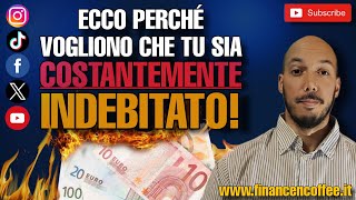 I segreti oscuri del DEBITO (Non vogliono che tu lo sappia) DEBITO crescente per ESPANSIONE ECONOMIA