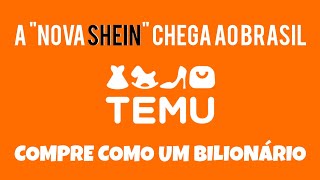 TEMU JÁ ESTÁ NO BRASIL - o que é Temu e por que ela ameaça a Shein e a Shopee? #temubrasil