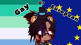 Gay or European||GCMV||Gacha Nebula||My Au||Lgbtq+||Moxxie’s owner: @Glitched-Codes||