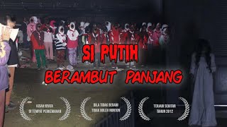 SI PUTIH BERAMBUT PANJANG.