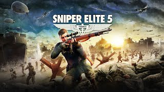 Sniper Elite 5: Mastering the Art of Precision - Intense Gameplay & Epic Headshots!