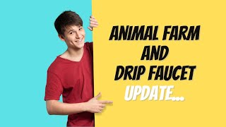 HOW Is My Animal Farm BUSD DEBANKING EXPERIMENT Going??? | Animal Farm And Drip Faucet Update...