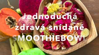 SMOOTHIEBOWL a zdravé potraviny