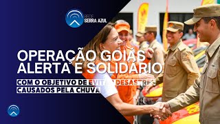 OPERAÇÃO GOIÁS ALERTA E SOLIDÁRIO